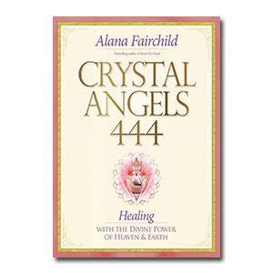 Crystal Angels 444 by Alana Fairchild